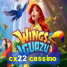 cx22 cassino